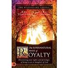 Kris Vallotton, Bill Johnson: The Supernatural Ways of Royalty