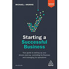 Michael J Morris: Starting a Successful Business
