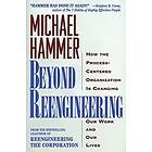 Michael Hammer: Beyond Re-Engineering