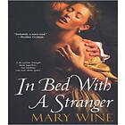 Mary Wine: In Bed With A Stranger