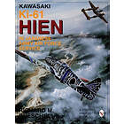 Richard M Bueschel: Kawasaki Ki-61 Hien in Japanese Army Air Foce Service