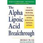 Bert Berkson: The Alpha Lipoic Acid Breakthrough