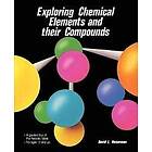 David L Heiserman: Exploring Chemical Elements and Their Compounds