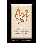 David Bayles, Ted Orland: Art & Fear: Observations on the Perils (and Rewards) of Artmaking