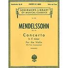 Felix Mendelssohn, Henry Schradieck: Concerto In E Minor Op.64