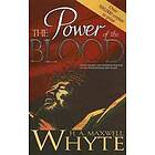 H A Maxwell Whyte: The Power of the Blood