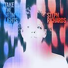 Steph Richards - Take The Neon Lights CD