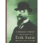 Erik Satie, Ornella Volta: A Mammal's Notebook