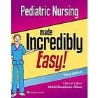 Mikki Meadows-Oliver: Pediatric Nursing Made Incredibly Easy