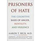 Beck Aaron T: Prisoners Of Hate