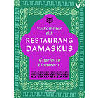 Charlotte Lindstedt: Välkommen till restaurang Damaskus