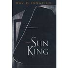 David Ignatius: The Sun King