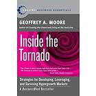 Geoffrey A Moore: Inside the Tornado