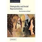 Ivana Markov: Dialogicality and Social Representations