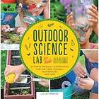 Liz Lee Heinecke: Outdoor Science Lab for Kids: Volume 6