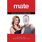 Tucker Max, Geoffrey Miller: Mate