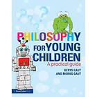 Berys Gaut, Morag Gaut: Philosophy for Young Children