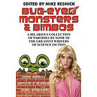 Isaac Asimov, Arthur C Clarke, Mike Resnick: Bug-Eyed Monsters &; Bimbos