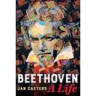 Jan Caeyers: Beethoven, A Life