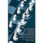 Ludek Pachman: Modern Chess Strategy