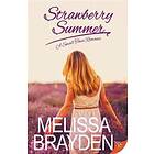 Melissa Brayden: Strawberry Summer