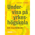 Mikael Wirén: Undervisa på yrkeshögskolan. En handbok