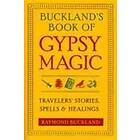 Raymond Buckland: Buckland'S Book of Gypsy Magic