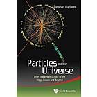 Stephan Narison: Particles And The Universe: From Ionian School To Higgs Boson Beyond