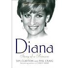 Tim Clayton, Phil Craig: Diana: Story of a Princess
