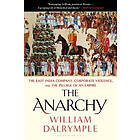 William Dalrymple: The Anarchy: East India Company, Corporate Violence, and the 