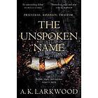A K Larkwood: The Unspoken Name