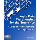 Ralph Hughes: Agile Data Warehousing for the Enterprise