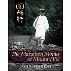 John Stevens: The Marathon Monks of Mount Hiei