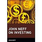 J Neff: John Neff On Investing