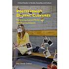 Amy Shields Dobson: Postfeminist Digital Cultures