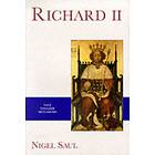 Nigel Saul: Richard II