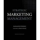 Alexander Chernev: Strategic Marketing Management