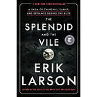 Erik Larson: Splendid And The Vile