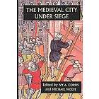 Ivy A Corfis, Michael Wolfe: The Medieval City under Siege