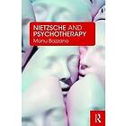 Manu Bazzano: Nietzsche and Psychotherapy