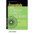 Tyler Traister: Essentials about LGBTQ+ Care for Nurses