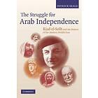 Patrick Seale: The Struggle for Arab Independence