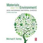 Michael F Ashby: Materials and the Environment