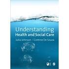 Julia Johnson: Understanding Health and Social Care
