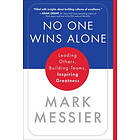 Mark Messier, Jimmy Roberts: No One Wins Alone