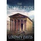 Lindsey Davis: The Silver Pigs: A Marcus Didius Falco Mystery