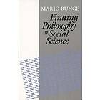 Mario Bunge: Finding Philosophy in Social Science