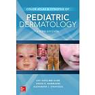 Kay Shou-Mei Kane: Color Atlas & Synopsis of Pediatric Dermatology, Third Editio