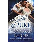 Kerrigan Byrne: The Duke