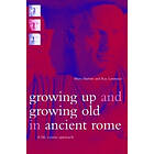 Mary Harlow, Ray Laurence: Growing Up and Old in Ancient Rome